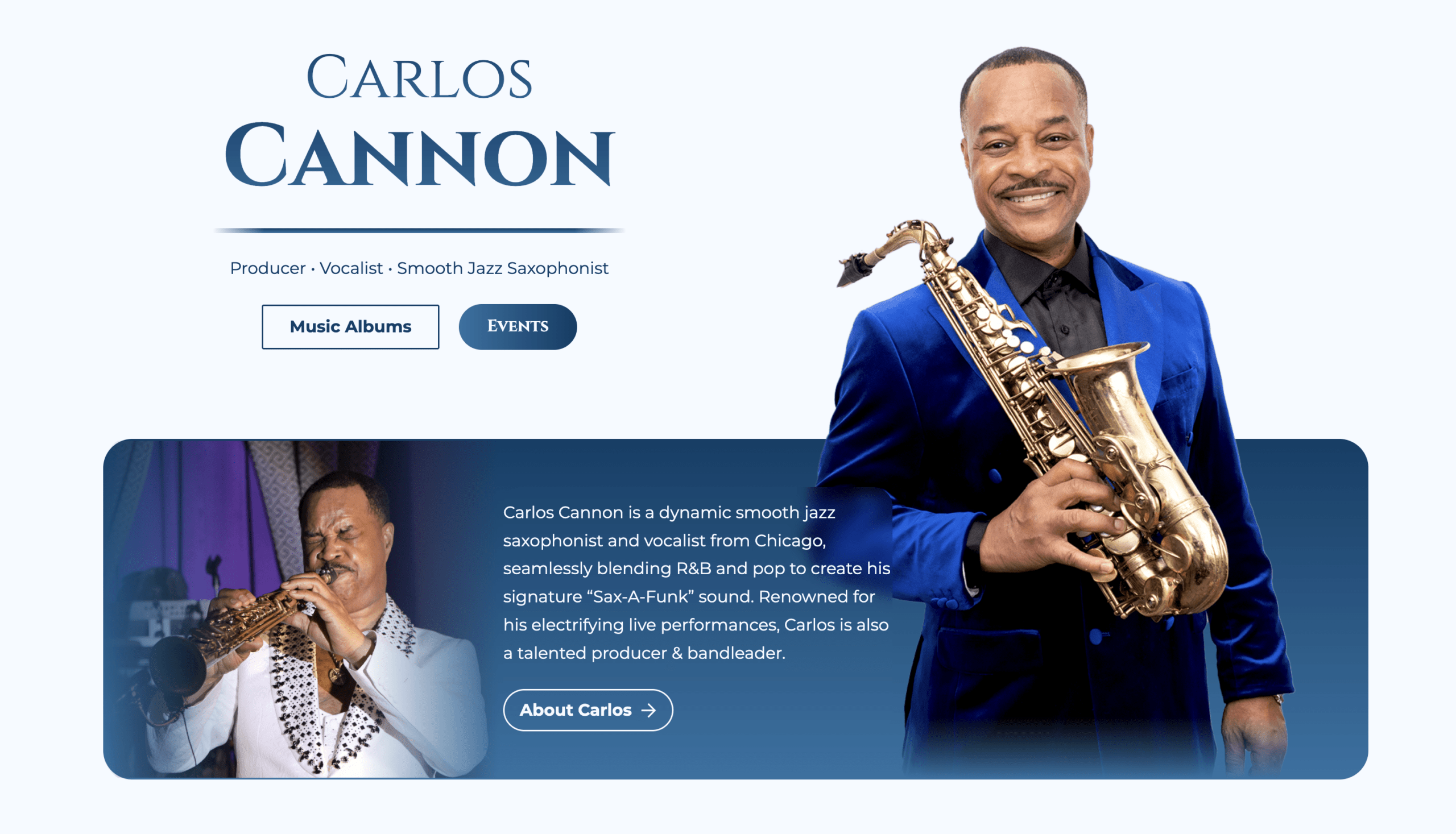 Homepage website design for jazz saxophonist Carlos Cannon, featuring a modern layout with artist branding, event links, and professional performance imagery.
